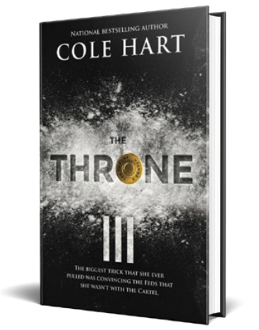 The Throne III - Urban Fiction & Romance Book Cover | Cole Hart Signature